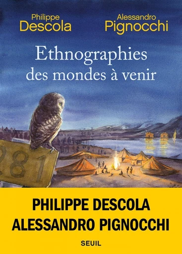 Ethnographies des mondes à venir - Alessandro Pignocchi, Philippe Descola - Seuil