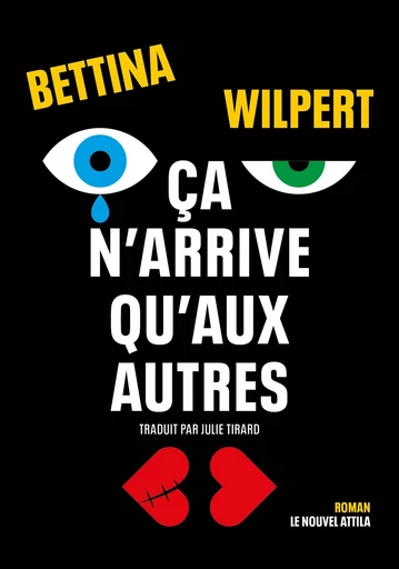 ça n'arrive qu'aux autres - Bettina Wilpert - Le Nouvel Attila