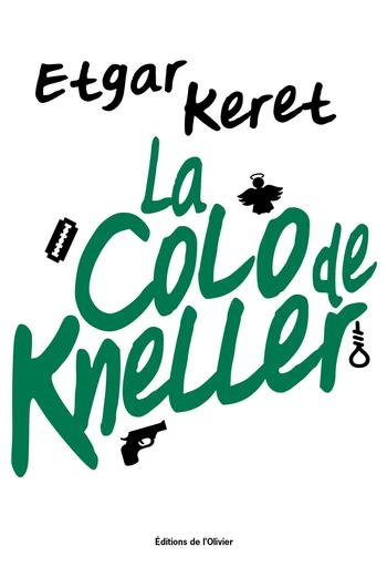 La Colo de Kneller - Etgar Keret - Olivier