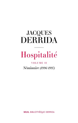 Hospitalité - Jacques Derrida - Seuil