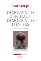 Démocraties d'en haut, démocraties d'en bas