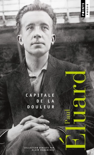 Capitale de la douleur - Paul Eluard - Points