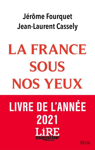 La France sous nos yeux. - Jérôme Fourquet, Jean-Laurent Cassely - Seuil