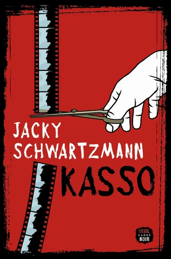 Kasso - Jacky Schwartzmann - Seuil