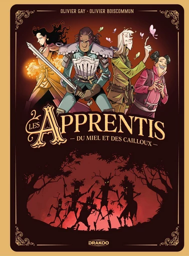 Les Apprentis - Tome 1 - Du miel et des cailloux - Olivier Gay - Drakoo