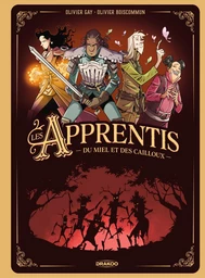 Les Apprentis - Tome 1 - Du miel et des cailloux