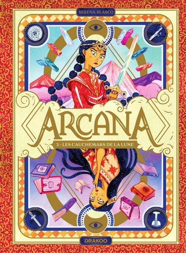 Arcana - Tome 3 - Les cauchemars de la Lune - Serena Blasco - Drakoo