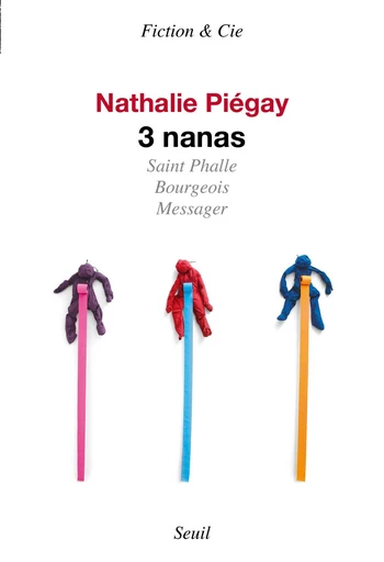 3 nanas - Nathalie Piégay - Seuil