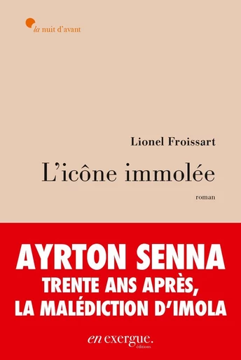 L'Icône immolée - Lionel Froissart - Editions En Exergue