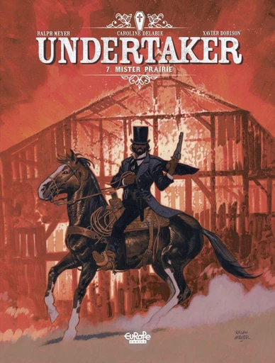 Undertaker - Volume 7 - Mister Prairie - Dorison Xavier, Delabie Caroline - Europe Comics