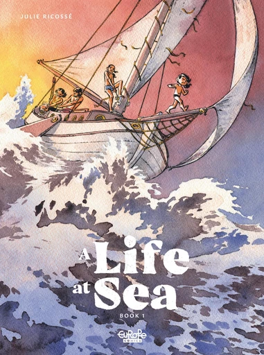 A Life at Sea - Book 1 - Julie Ricossé - Dargaud