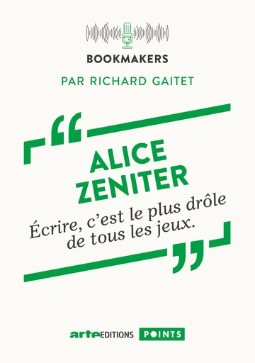 Alice Zeniter, une écrivaine au travail - Richard Gaitet, Alice Zeniter - Points