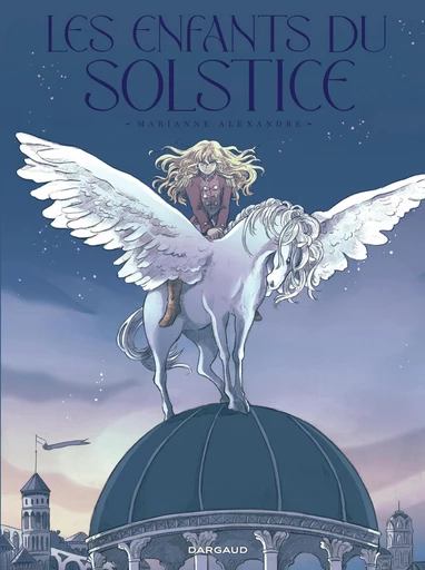 Les Enfants du Solstice - Marianne Alexandre - Dargaud