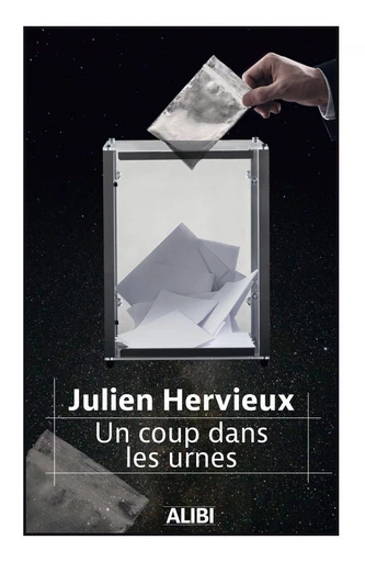 Un Coup dans les urnes - Julien Hervieux - Editions Alibi