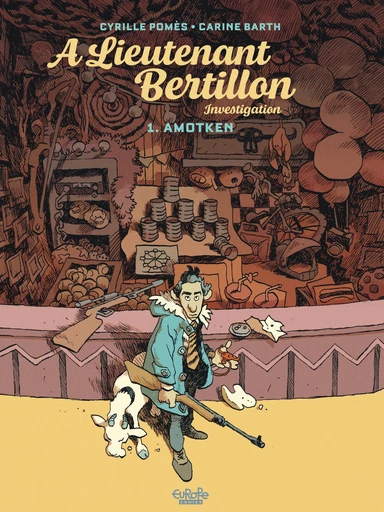 Lieutenant Berthillon - Volume 1 - Amotken - Carine Barth, Cyrille Pomès - Dupuis