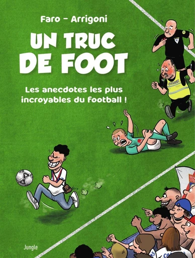 Un truc de foot - Germain Arrigoni - Jungle