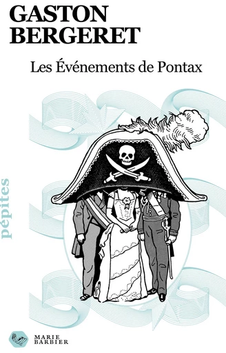 Les Événements de Pontax (EPUB) - Gaston Bergeret - Marie Barbier