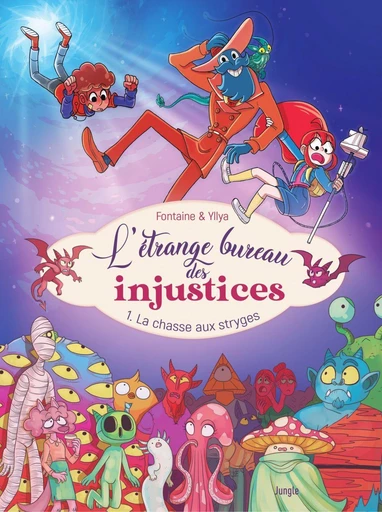 L'étrange bureau des injustices - Tome 1 - La chasse aux stryges -  Fontaine - Jungle