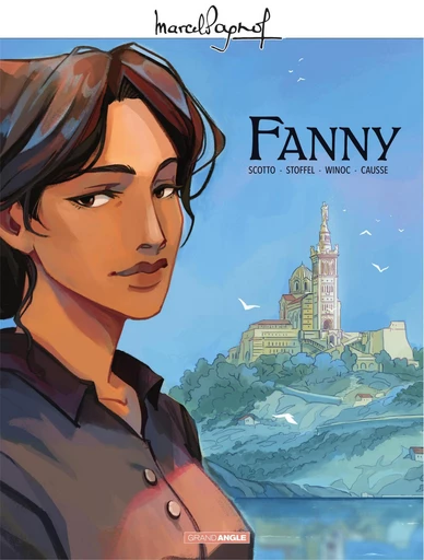 Marcel Pagnol en BD - Fanny - Éric Stoffel, Serge Scotto - Bamboo