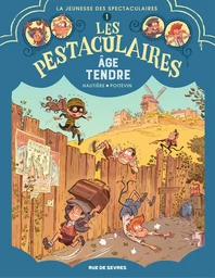 Les Pestaculaires - Tome 1 - Âge tendre