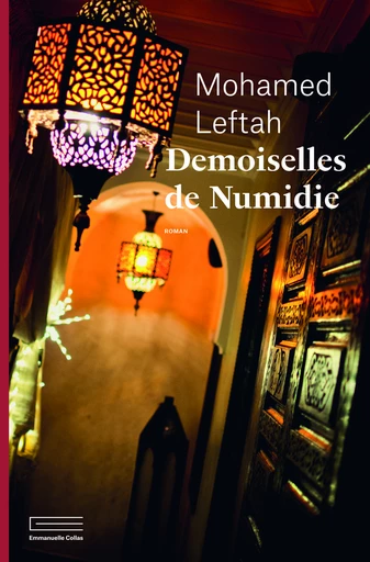 Demoiselles de Numidie - Mohamed Leftah - Emmanuelle Collas