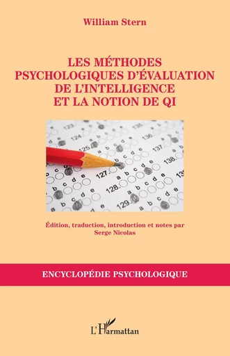 Les méthodes psychologiques d’évaluation de l’intelligence et la notion de QI - William Stern - Editions L'Harmattan