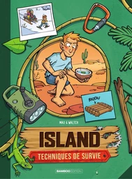 Island - Techniques de survie - Tome 3 - Tome 3