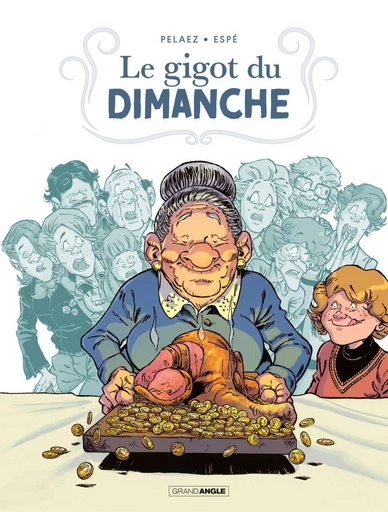 Le Gigot du dimanche - Philippe Pelaez - Bamboo