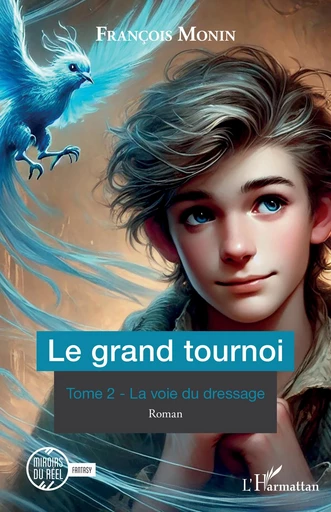 Le grand tournoi - François Monin - Editions L'Harmattan