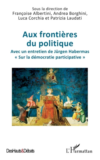 Aux frontières du politique - Françoise Albertini, Andrea Borghini, Patrizia Laudati, Luca Corchia - Editions L'Harmattan