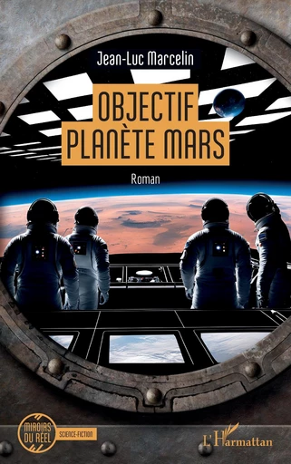 Objectif planète Mars - Jean-Luc Marcelin - Editions L'Harmattan