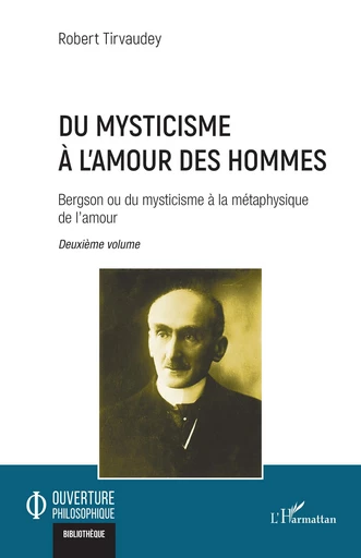 Du mysticisme à l’amour  des hommes - Robert Tirvaudey - Editions L'Harmattan