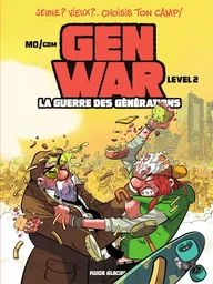 Gen War - La guerre des générations - Tome 2 - Level 2