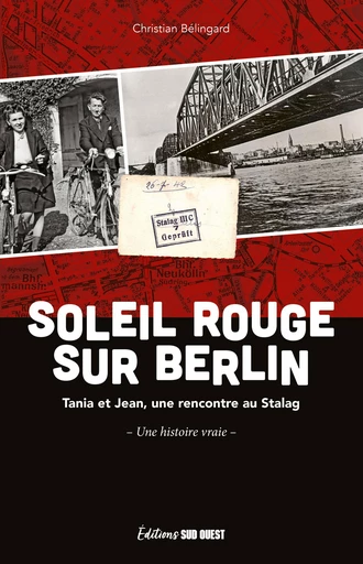 Soleil rouge sur Berlin - Christian Bélingard - Sud Ouest