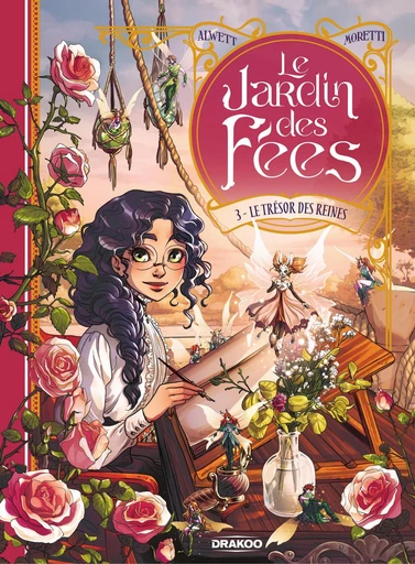 Le Jardin des fées - Tome 3 - Le Trésor des reines - Audrey Alwett - Drakoo