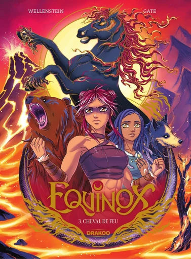 Equinox - Tome 3 - Cheval de feu - Aurélie Wellenstein - Drakoo