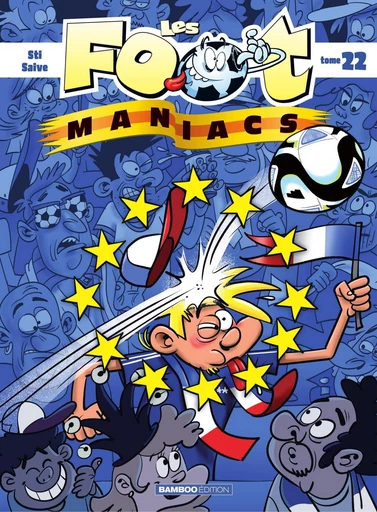 Les Footmaniacs - Tome 22 - Tome 22 -  Sti - Bamboo