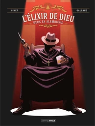 L' Elixir de Dieu - Tome 2 - Deus Ex Alembicus