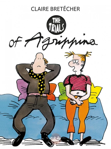 The Trials of Agrippina -  Claire Bretécher - Europe Comics