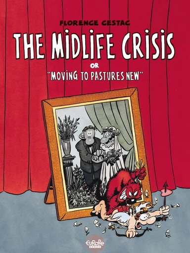 The Midlife Crisis -  Florence Cestac - Europe Comics