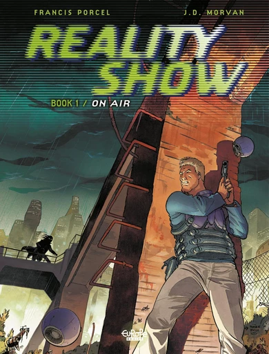 Reality Show - Volume 1 - On Air -  Jean-David Morvan - Europe Comics