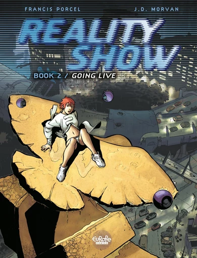 Reality Show - Volume 2 - Going Live -  Jean-David Morvan - Europe Comics