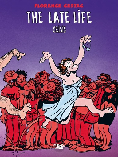 The Latelife Crisis -  Florence Cestac - Europe Comics