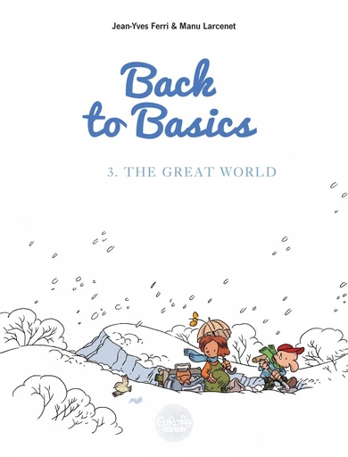 Back to basics - Volume 3 - The Great World -  Jean-Yves Ferri - Europe Comics