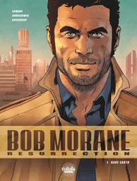 Bob Morane - Resurrection - Volume 1 -  Rare Earth