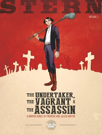 Stern - Volume 1 - The Undertaker, the Vagrant, and the Assassin -  Frédéric Maffre - Europe Comics