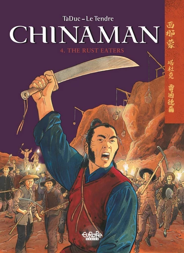 Chinaman - Volume 4 - The Rust Eaters -  Serge Le Tendre - Europe Comics