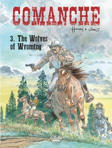 Comanche - Volume 3 - The Wolves of Wyoming -  Greg - Europe Comics