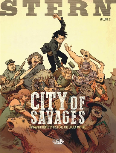 Stern - Volume 2 - City of Savages - Maffre Frédéric - Europe Comics