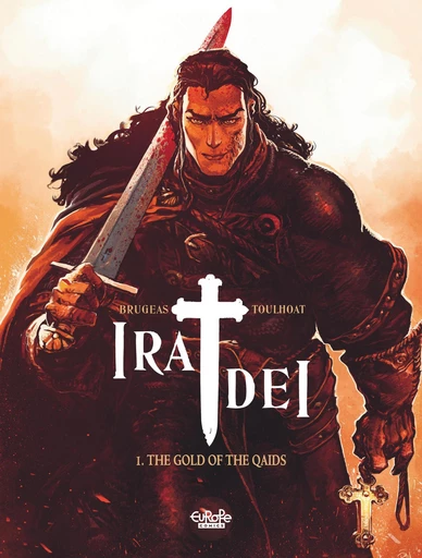 Ira Dei - Volume 1 - The Gold of the Qaids - Vincent Brugeas - Europe Comics